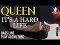 Queen - It's A Hard Life /// BASS LINE [Play Along Tabs]