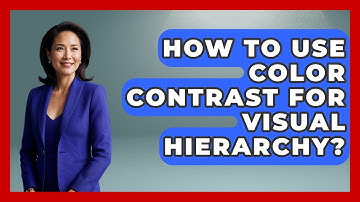 How To Use Color Contrast For Visual Hierarchy? - Graphic Design Nerd