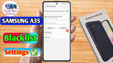 how to delete blacklist number in samsung a35 | samsung a35 blacklist setting