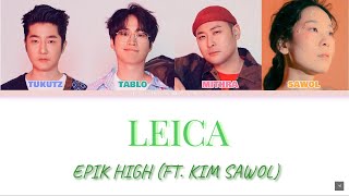 Epik High - Leica (feat. Kim Sawol) Color Coded Lyrics [HAN-ROM-ENG]