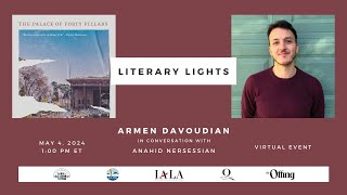 Literary Lights 2024: Featuring The Palace of Forty Pillars | Armen Davoudian