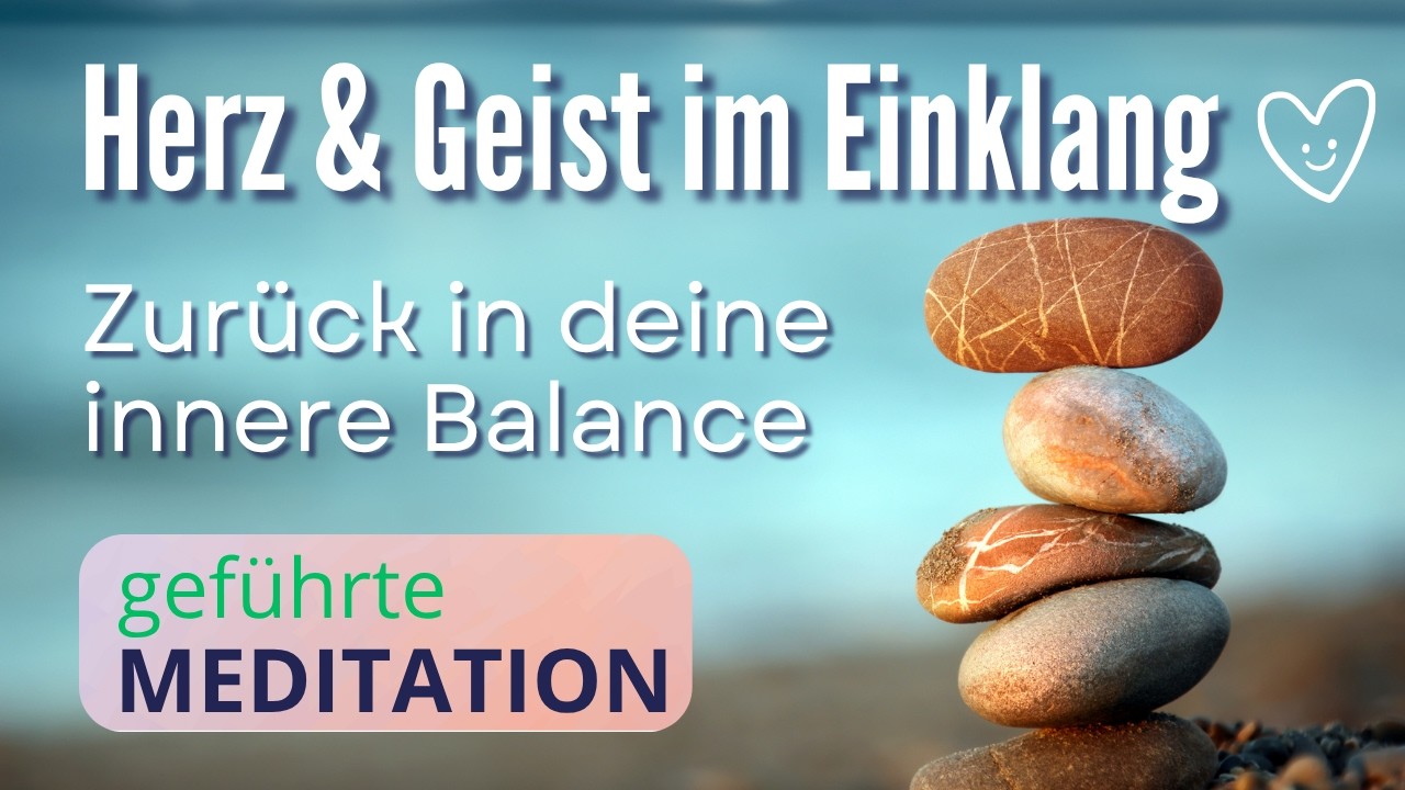 Herz-Hirn-Kohärenz stärken | Meditation für Ruhe & emotionales Gleichgewicht | 18 Min.