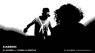 Kassimi - El Mambo Feat. Yunes Lagrintaa Visual Video