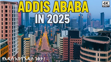 Ethiopia 2025 🇪🇹 | The New Face of Addis Ababa [4K] – አዲስ አበባ!