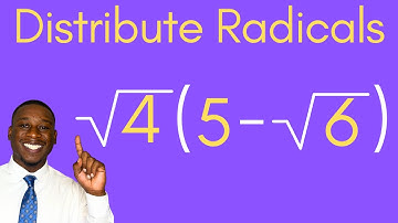 Simplify Radicals with Distributive Property
