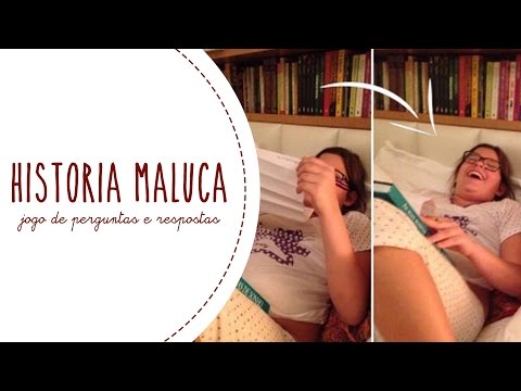 Historia Maluca - brincadeira de perguntas e repostas