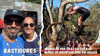 Bastidores: A Emoção por Trás da Copa do Mundo de Mountain Bike em Araxá