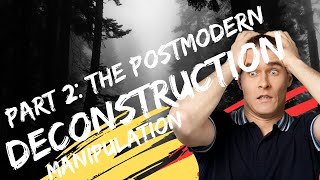 How to Defeat Postmodern Activists: A Guide to Fighting Back Against Deconstruction Debate (Part 2)