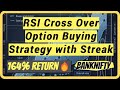 Bank nifty option buying strategy  rsi crossover zerodha streak  streak