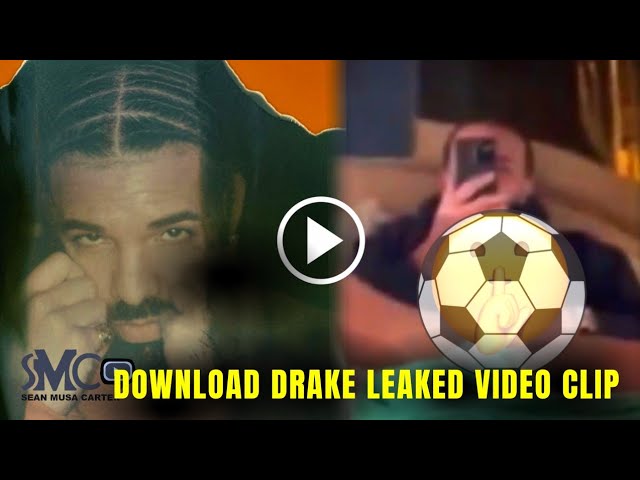 Rapper Drake Leaked Video Clip Trending On X Twitter Reddit And Telegram How To Download Watch