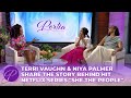 Terri Vaughn &amp; Niya Palmer Share The Story Behind Hit Netflix Series "She The People"