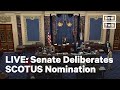 Senate Deliberates On Supreme Court Nomination | LIVE | NowThis