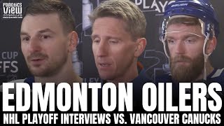 Zach Hyman, Mattias Ekholm & Kris Knoblauch React to Edmonton Oilers vs. Vancouver Canucks Series