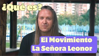 El Movimiento La Señora Leonor