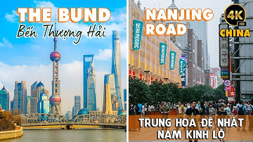 Nam Kinh Lộ & Bến Thượng Hải 4K Walking Tour | Lịch Sử Giao Thoa Hiện Đại | Phúc Nguyễn