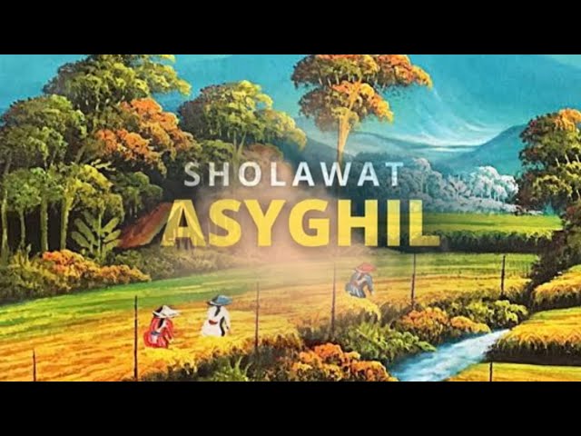 Sholawat asyghil,sholawat pengampunan,semoga terhindar dari segala bencana #sholawat class=