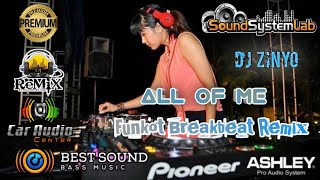 DJ All Of Me - John Legend| Funkot Breakbeat Remix Full Bass| DJ ZINY0