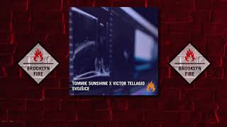 Download Lagu Tommie Sunshine, Victor Tellagio - Svojsice [Brooklyn Fire] MP3