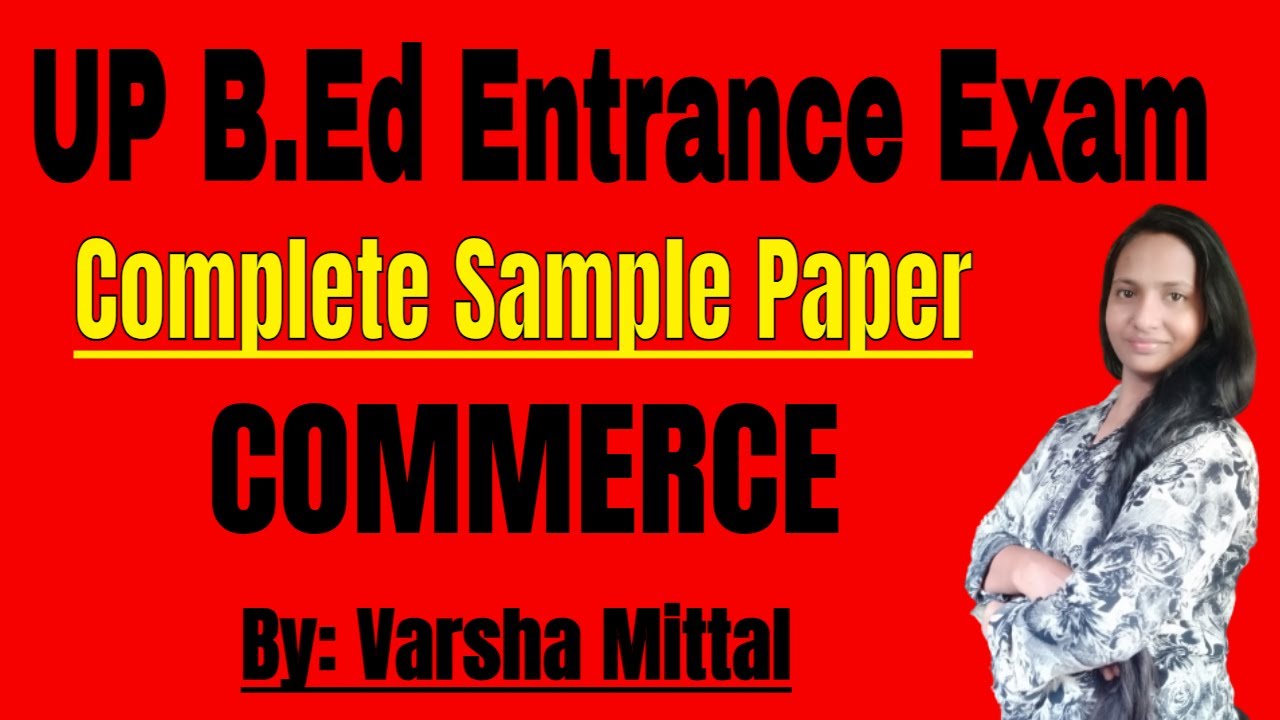 B Ed Entrance Exam 2022 Preparation Complete Paper UP B Ed Entrance