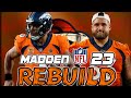 Rebuilding the Denver Broncos