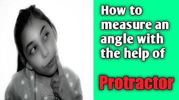 Measuring The Angle With The Help Of Protractor | Class 5th | Maharashtra Board