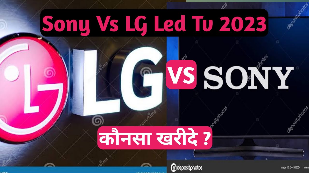 SONY VS LG TV L Sony Vs Lg Oled L LG Vs Sony L LG Led Vs Sony Led L SONY VS LG TV L Sony Vs Lg Oled L LG Vs Sony L LG Led Vs Sony Led L
