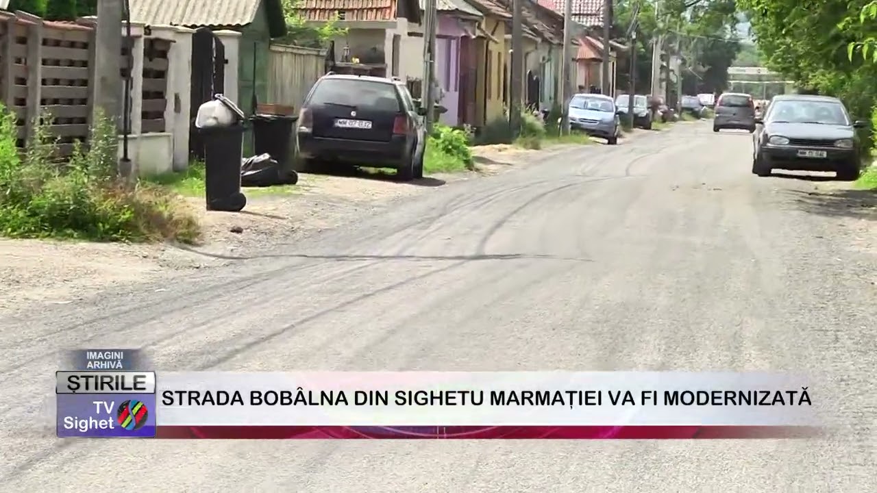01  STRADA BOBÂLNA DIN SIGHETU MARMAȚIEI VA FI MODERNIZATĂ