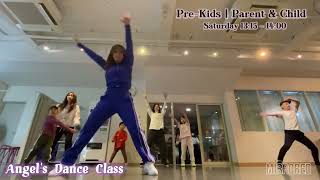 [Pre-Kids | Parent & Child] Where Is The Love by Black Eyed Peas | Angel’s Dance Class-Weekly Lesson