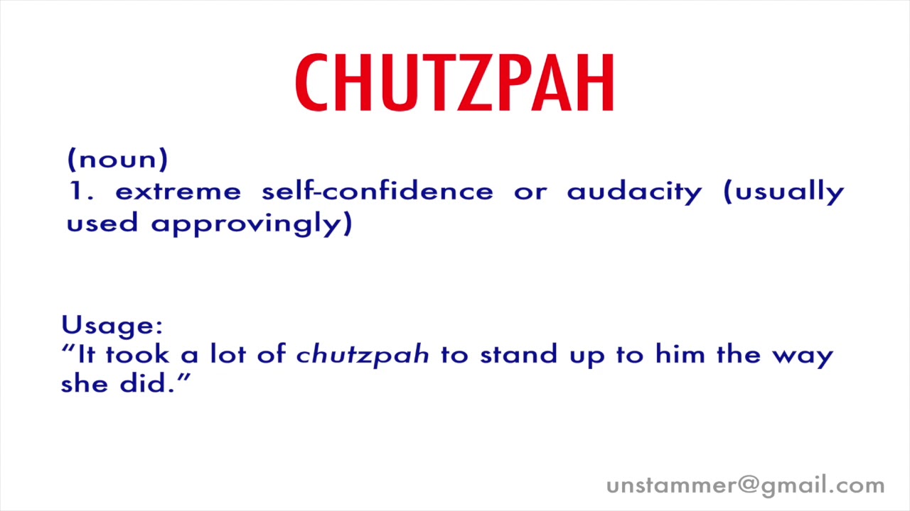 How to Pronounce Chutzpah 