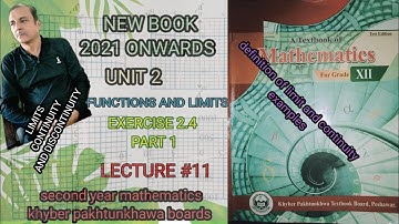 LECTURE#11 EXERCISE 2.4 (PART 1) LIMIT , CONTINUITY & DISCONTINUITY   SECOND YEAR MATH KPK BOARDS.