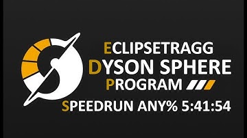 Dyson Sphere Program Any% (Former WR) Speedrun 5:41:54