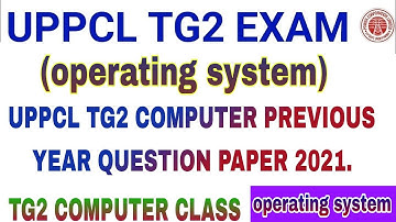 UPPCL TG2 Exam 2022 | UPPCL Technician Exam computer mcq class|(operating system02)#computer_science