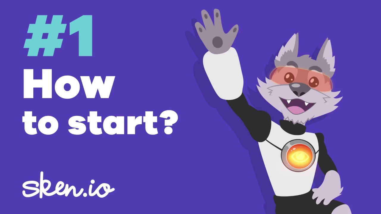 #1 sken.io - How to start?