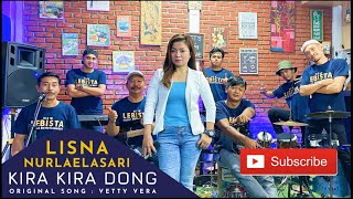 LISNA NURLAELASARI - Kira Kira Dong | Live Cover Dangdut New Lebista