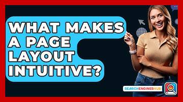 What Makes A Page Layout Intuitive? - SearchEnginesHub.com