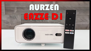 Aurzen EAZZE D1 Projector Unboxing & Review