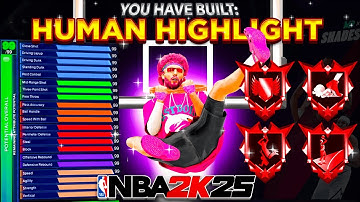 My "HUMAN HIGHLIGHT" BUILD is an ABSOULTE MONSTER on NBA 2K25... BEST BUILD NBA 2K25