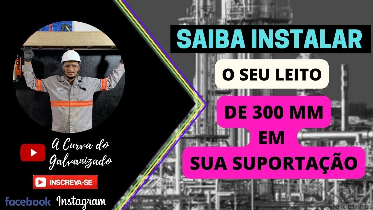 SAIBA COMO INSTALAR UM LEITO DE 300MM EM SUA SUPORTAÇÃO