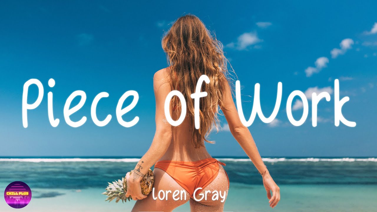 Loren Gray - Piece of Work (Lyrics)