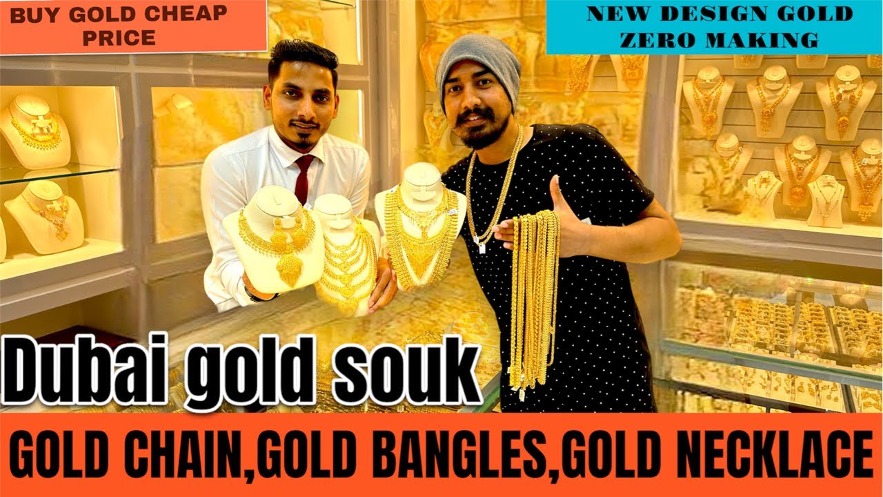 CHEAPEST GOLD SHOP DUBAI | DUBAI GOLD SOUK| NEW GOLD DESIGN ZERO MAKING ...