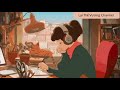 Lofi Study Music - Nhạc Lofi Thư Giãn Đọc Sách, Học Tập Hiệu Quả