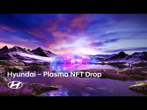 Hyundai NFT Plasma NFT Drop 