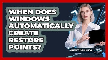 When Does Windows Automatically Create Restore Points? - All About Operating Systems