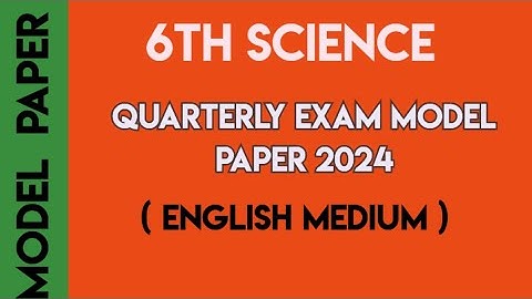 6th science quarterly exam question paper 2024 english medium | 6th quarterly question paper 2024