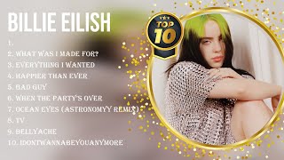 Top 10 songs Billie Eilish 2023 ~ Best Billie Eilish playlist 2023