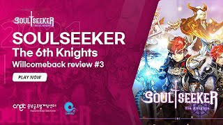 [CNGC] Willcomeback Review#3 - Soul Seeker: The 6th Knights - Doyeon Games Inc- screenshot 5