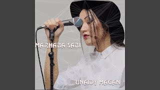 Video thumbnail of "Marhaba Sabi - Unaidy Magan"