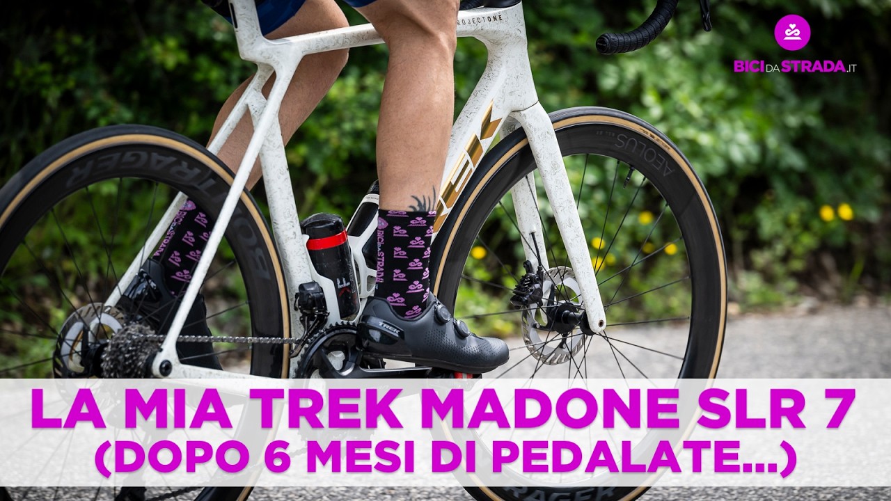Trek Madone SLR 7: ecco cosa vi racconto dopo 6 mesi di utilizzo