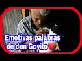 👴Don Goyito quedó muy agradecido 🤗 Estas fueron sus palabras ♥️🙏