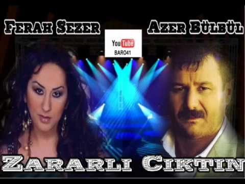 Ferah Sezer & Azer Bülbül DUET  Zararli Ciktin 2008 !!